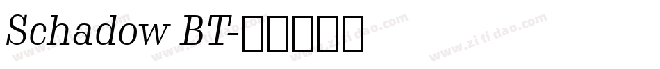 Schadow BT字体转换